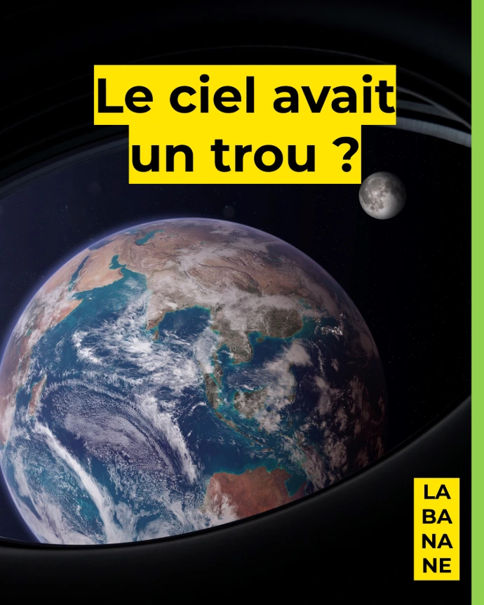 Le ciel avait un trou ?