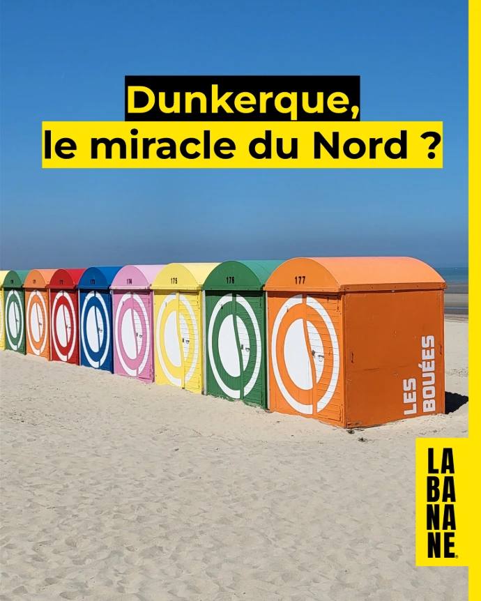 Dunkerque, le miracle du Nord ?