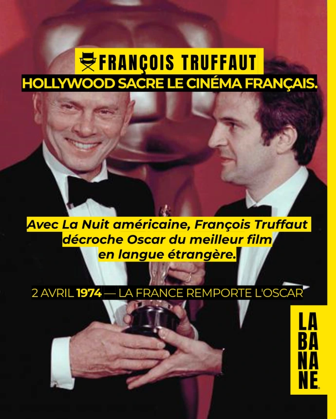 🎬 François Truffaut : Hollywood récompense La Nuit américaine